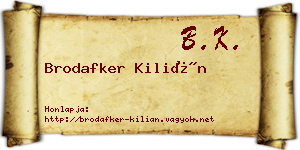 Brodafker Kilián névjegykártya